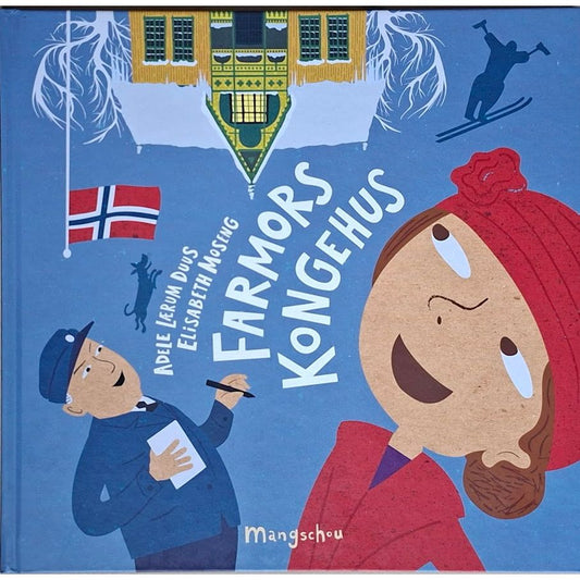 Farmors kongehus; billedbok av Adele Lærum Duus og Elisabeth Moseng. barnebøker