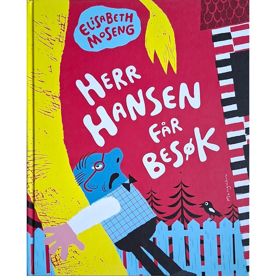 Herr Hansen får besøk; billedbok av Elisabeth Moseng. barnebøker