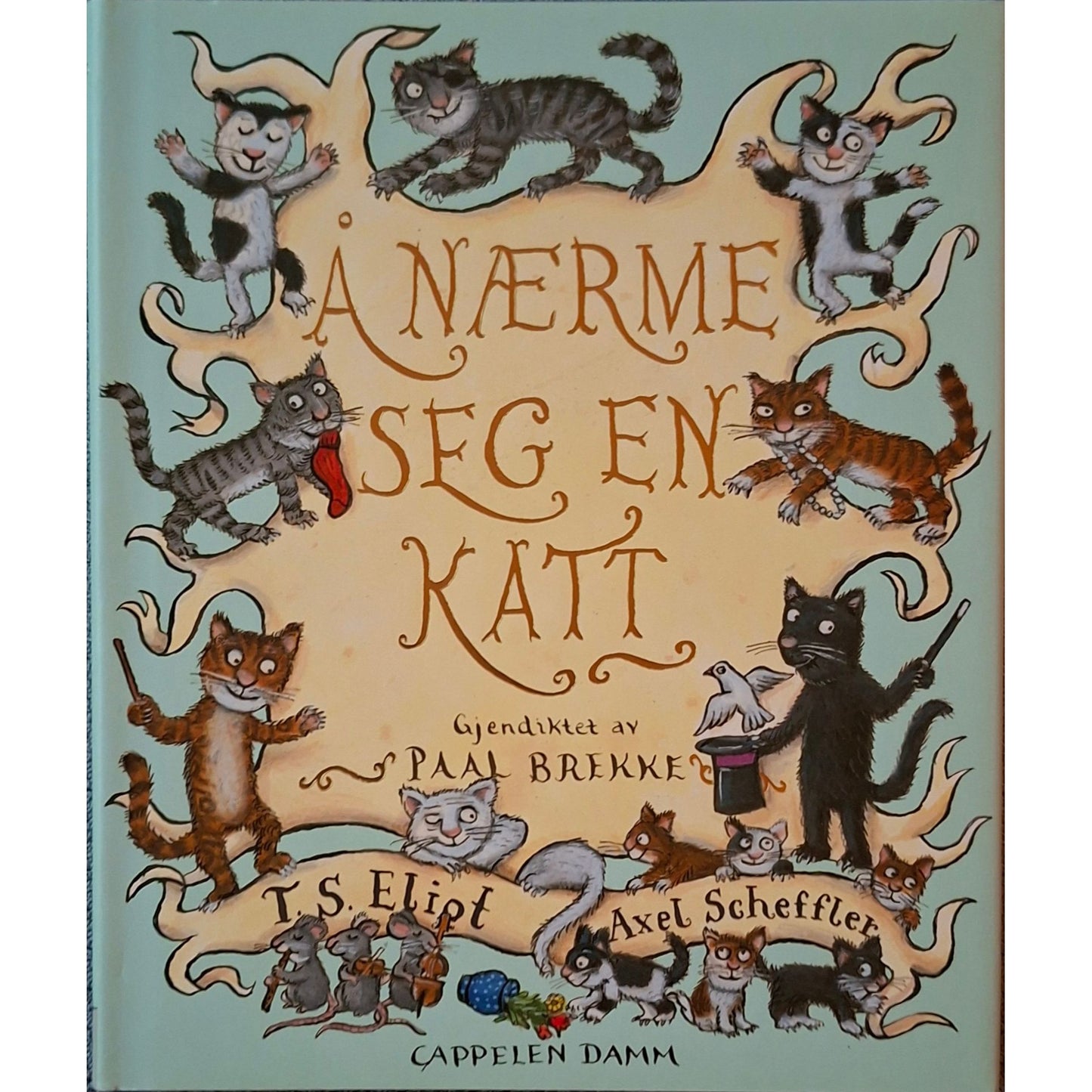 Å nærme seg en katt, brukte bøker av T.S. Eliot og Axel Scheffler