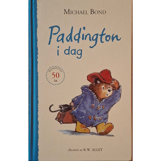 Paddington idag, brukte bøker av Michael Bond