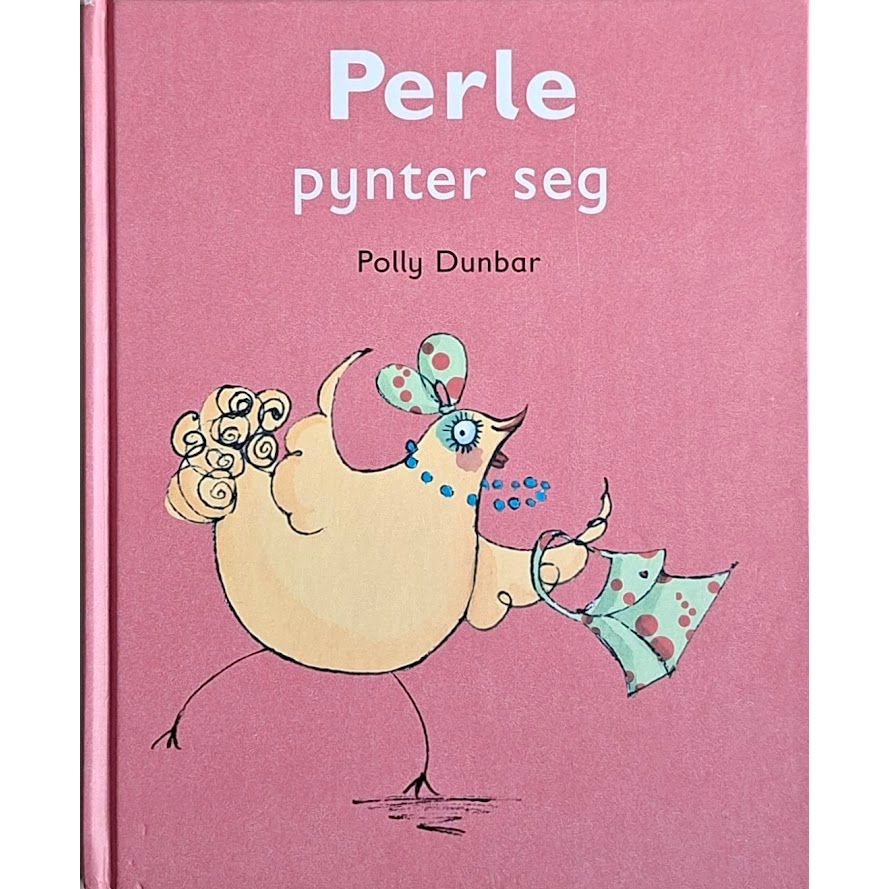 Perle pynter seg, brukte bøker av Polly Dunbar