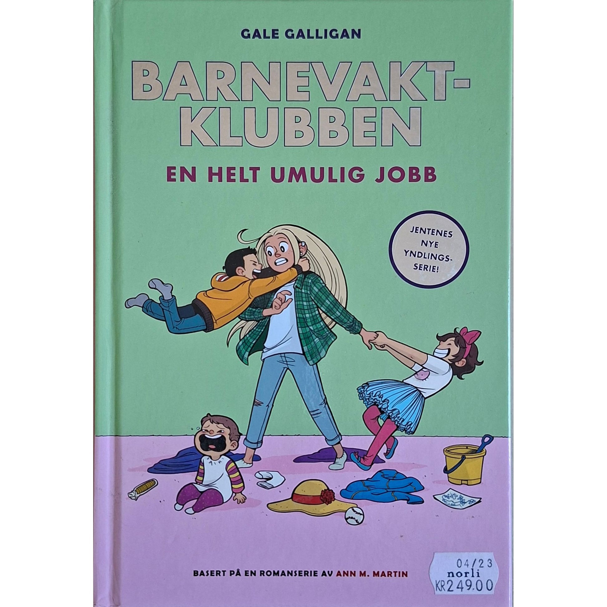 Barnevaktklubben (5) - En helt umulig jobb, brukte bøker av Gale Galligan