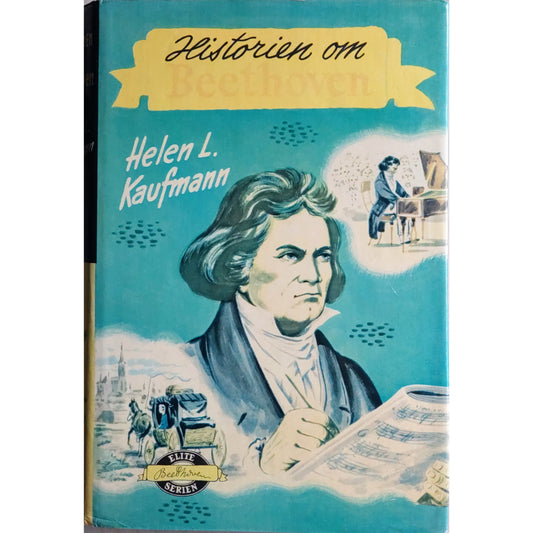 Kaufmann, Helen L.: Historien om Beethoven - Eliteserien nr. 8. Brukte bøker