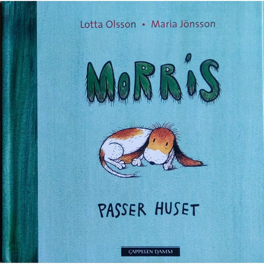 Morris passer huset, brukte bøker av Lotta Olsson og Maria Jönsson