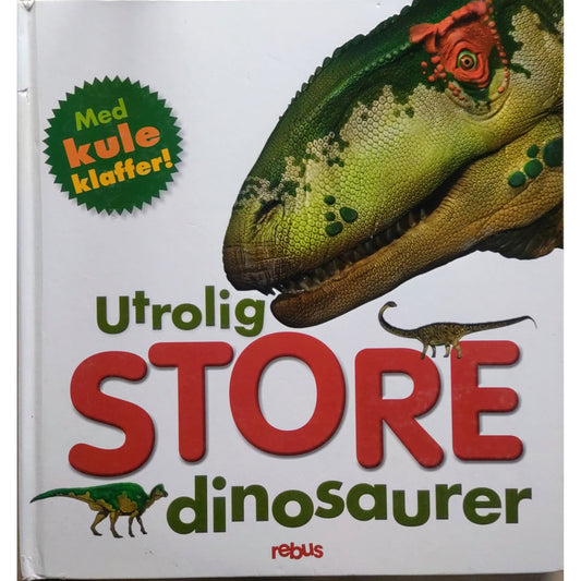 Utrolig store dinosaurer. Brukte bøker om dinosaurer