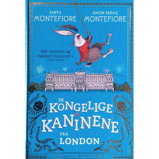 De kongelige kaninene fra London - Brukte bøker av Santa og Simon Montefiore