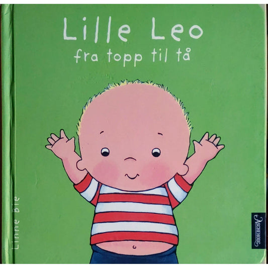 Lille Leo fra topp til tå. Brukte bøker av Linne Bie. 