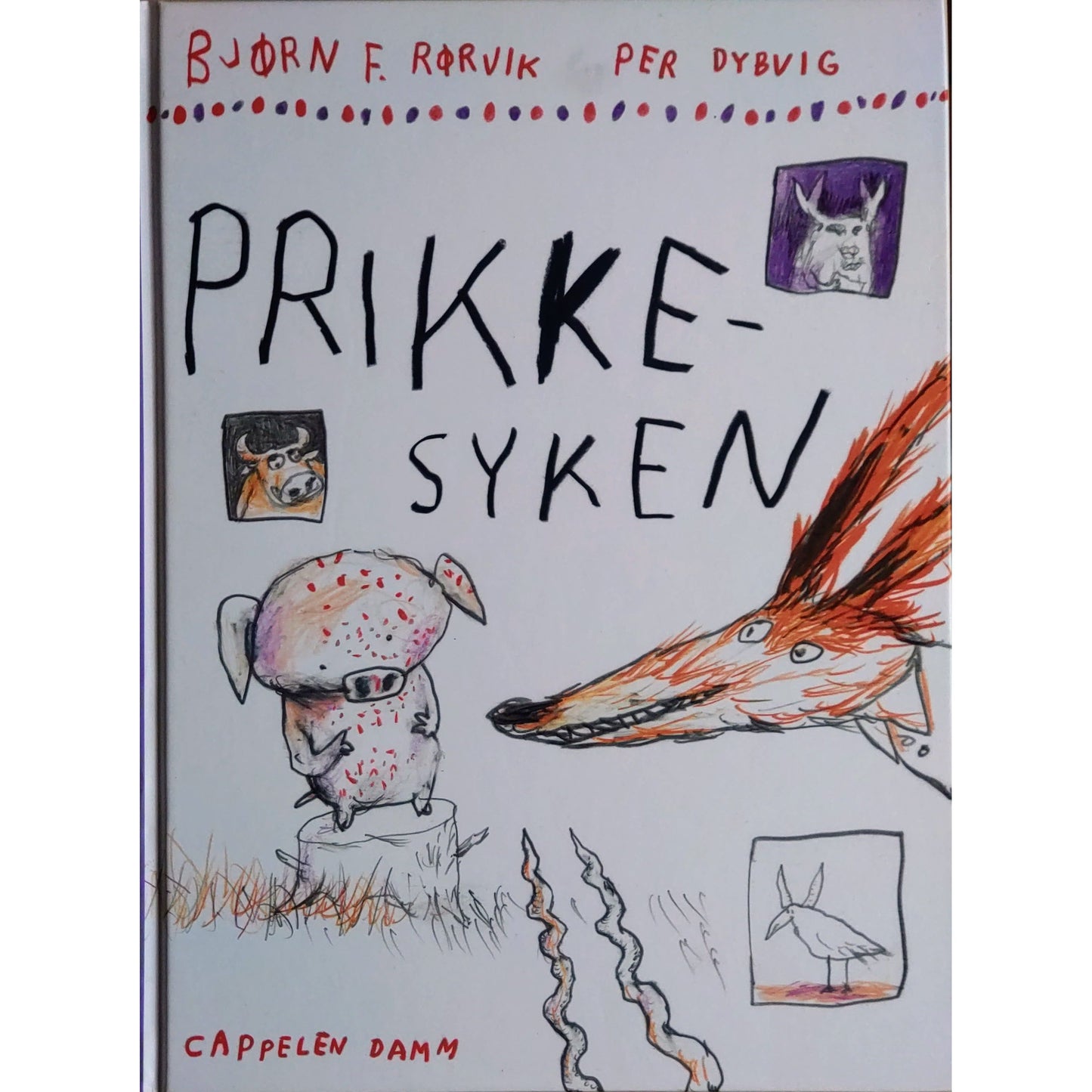 Prikkesyken, brukte bøker av Bjørn F. Rørvik og Per Dybvig