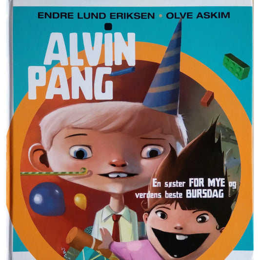 Alvin Pang: En søster for mye og Verdens beste bursdag, brukte bøker av Endre Lund Eriksen