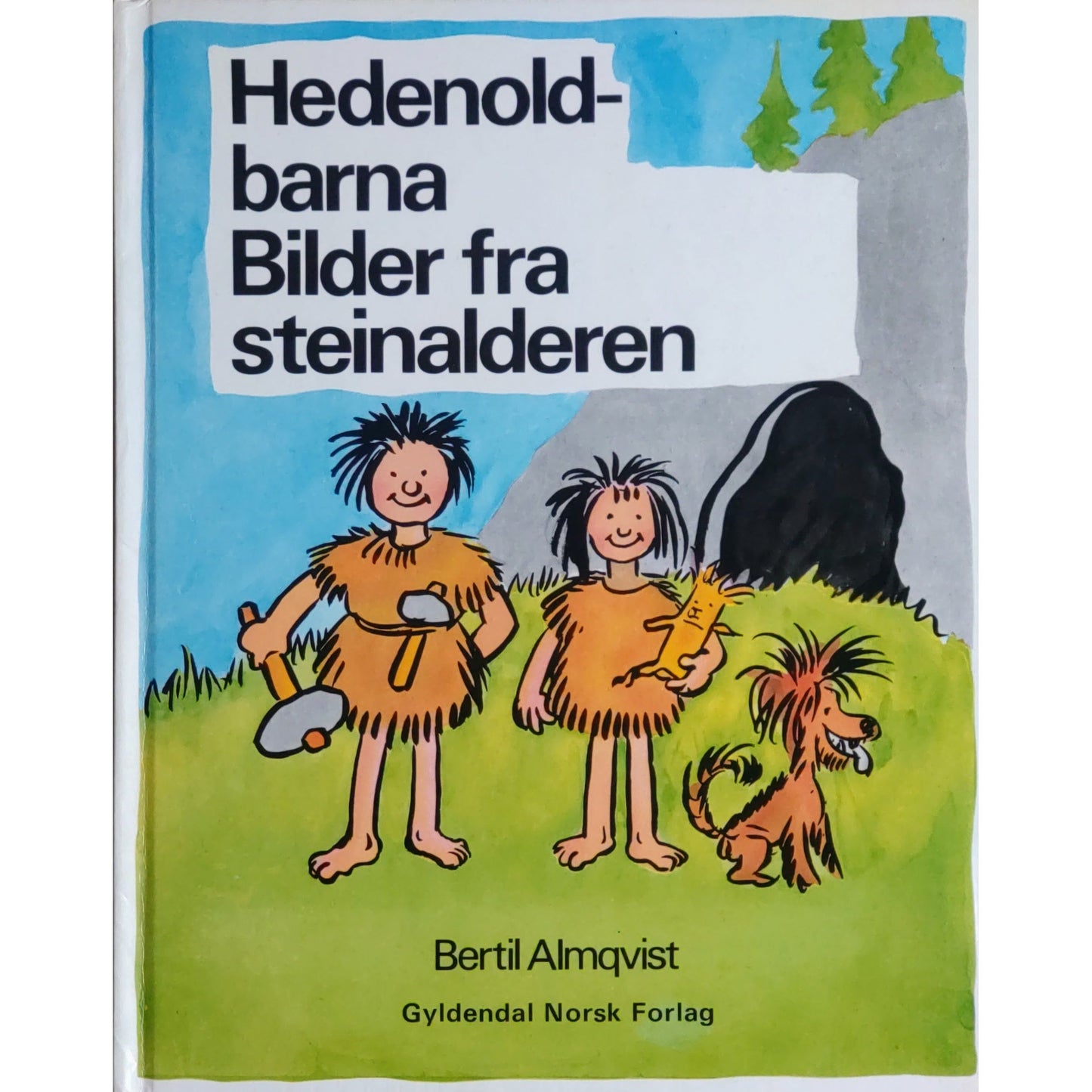 Hedenoldbarna. Bilder fra steinalderen, brukte bøker av Bertil Almqvist