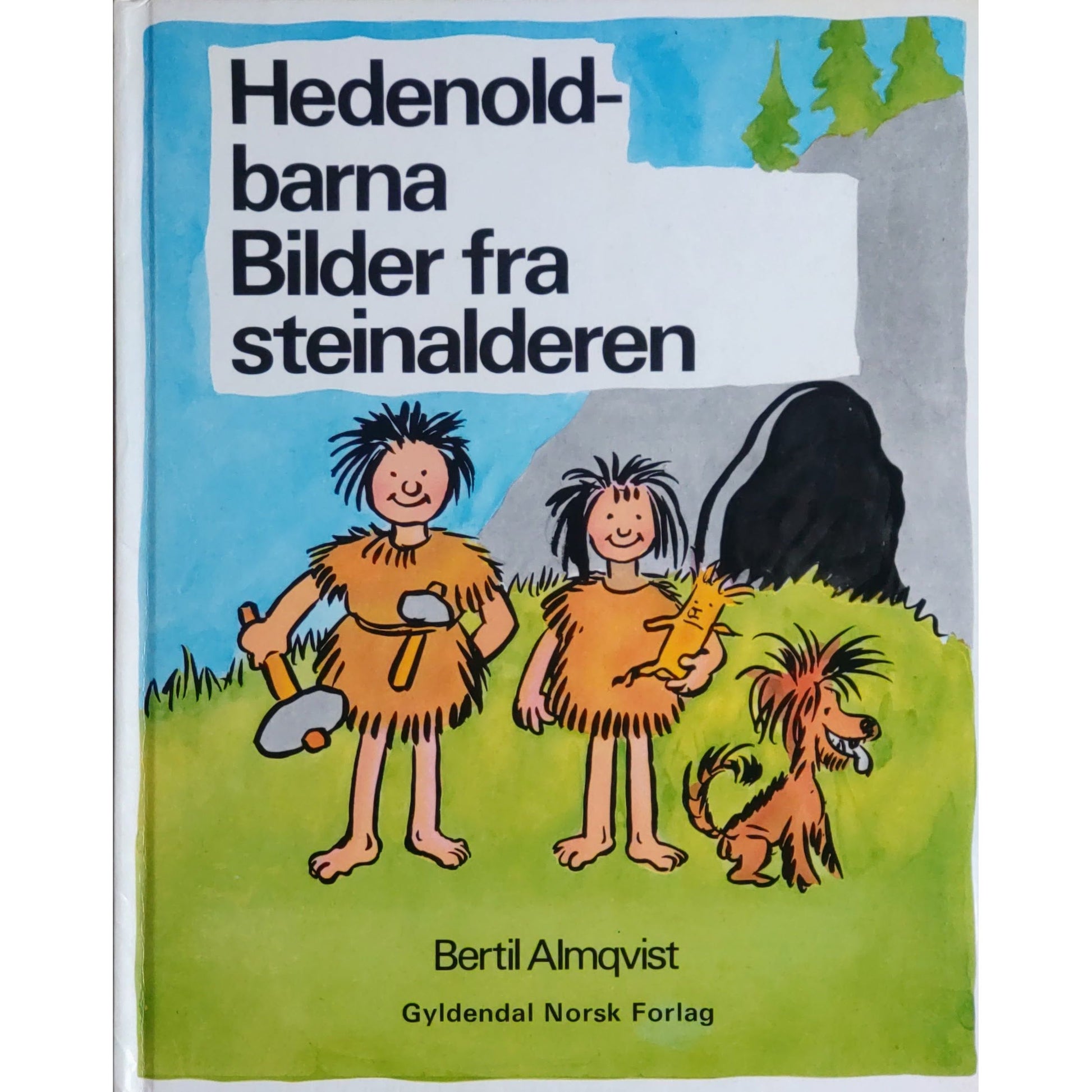 Hedenoldbarna. Bilder fra steinalderen, brukte bøker av Bertil Almqvist