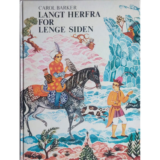 Langt herfra for lenge siden, brukte bøker av Carol Barker