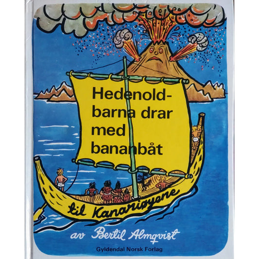 Hedenoldbarna drar med bananbåt til Kanariøyene, brukte bøker av Bertil Almqvist