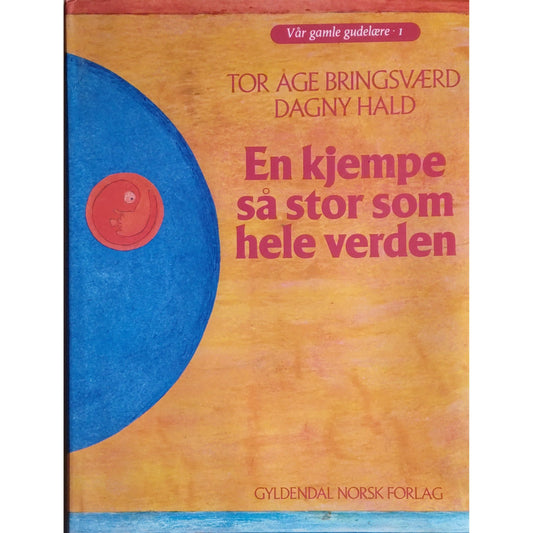 En kjempe så stor som hele verden. Brukte bøker av Tor Åge Bringsværd og Dagny Hald