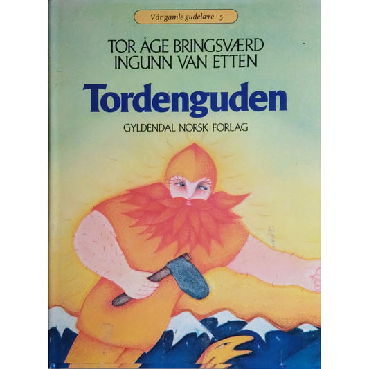 Tordengudenr. Brukte bøker av Tor Åge Bringsværd og Ingunn van Etten