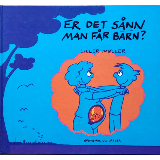 Er det sånn man får barn? Brukte bøker av Liller Møller om å lage barn