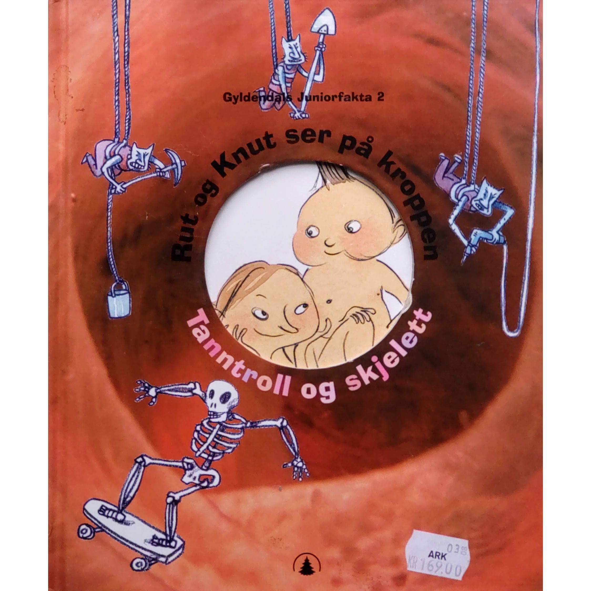 Rut og Knut ser på kroppen. Tanntroll og skjelett. Gyldendals ...