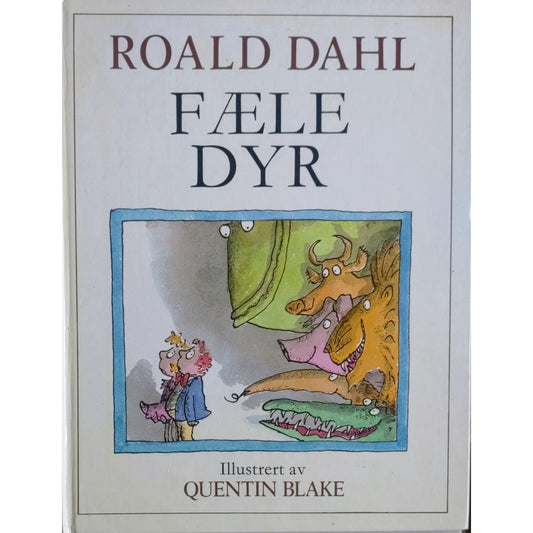 Fæle dyr - Brukte bøker av Roald Dahl og Quentin Blake