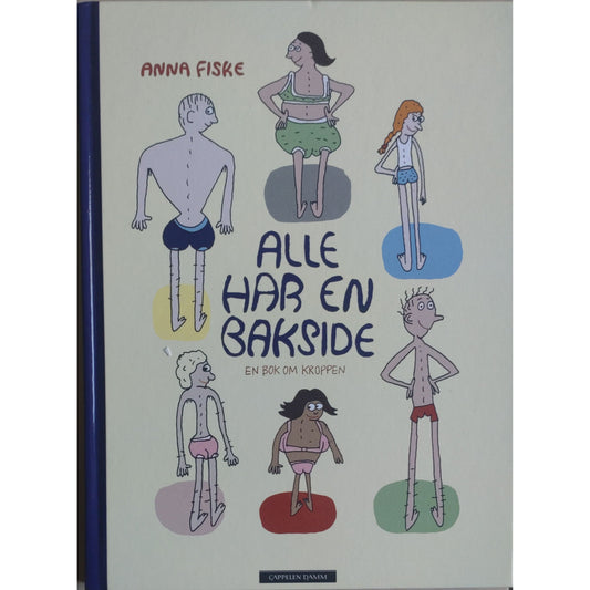 Alle har en bakside. En bok om kroppen. Brukte bøker av Anna Fiske