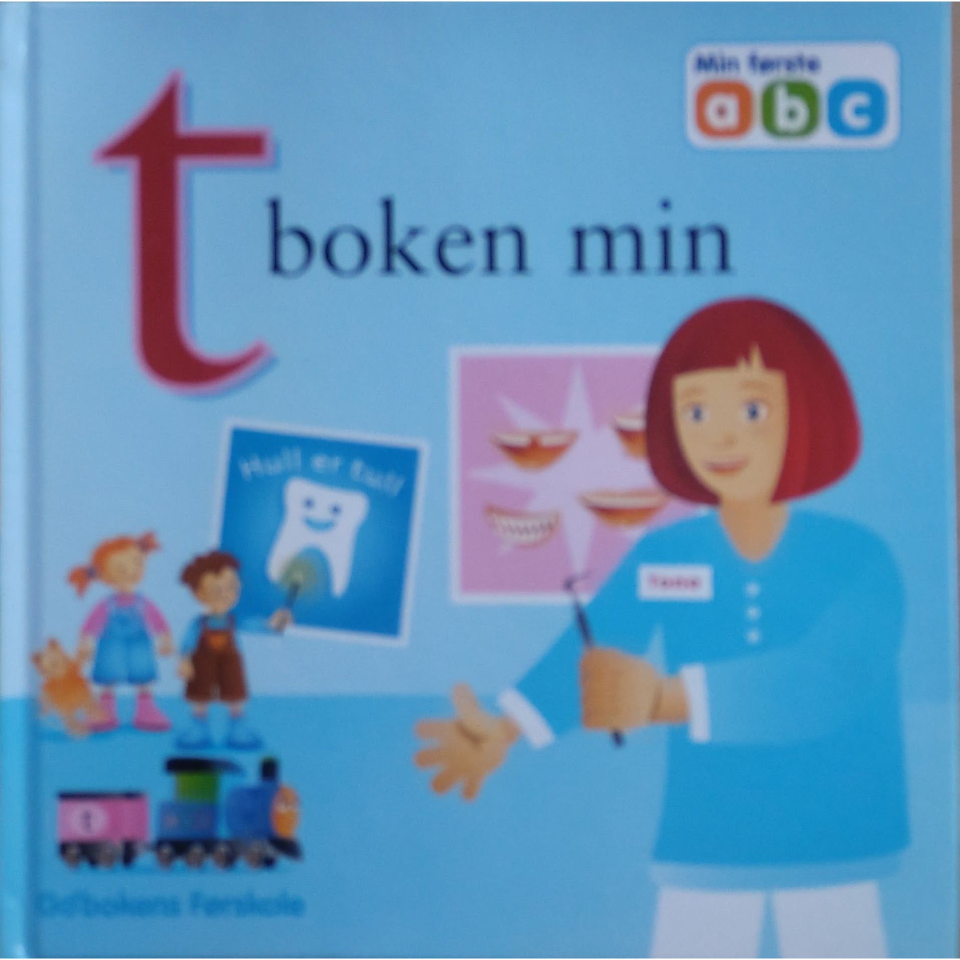 Min første abc - t-boken min. Brukte bøker av Go'boken