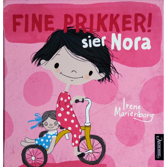 Fine prikker! sier Nora, brukte bøker av Irene Marienborg