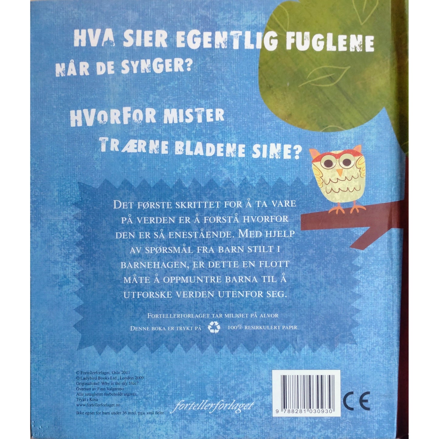 Hvorfor er himmelen blå.  Spørsmål som barn stiller om verden rundt seg. Brukt bok