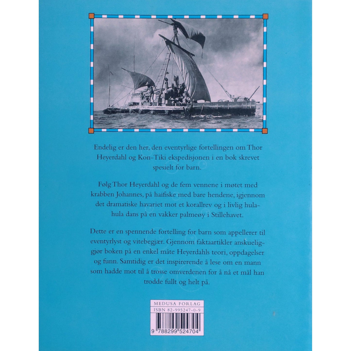 På flåtetur over Stillehavet. Thor Heyerdahl og Kon-Tiki ekspedisjonen. Brukte bøker. 