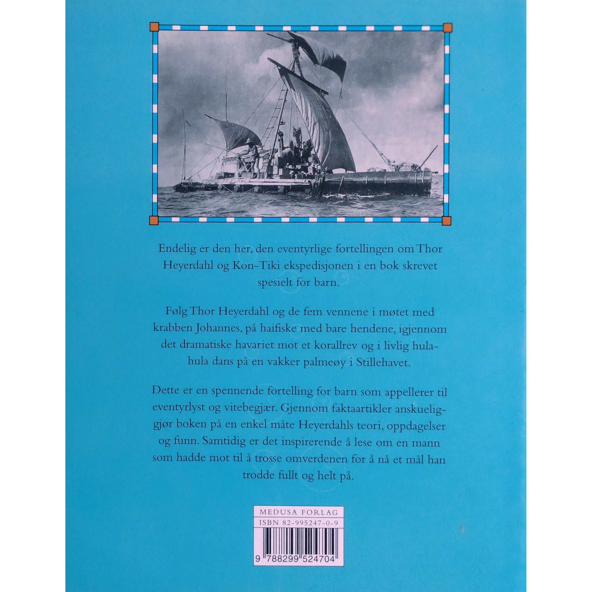 På flåtetur over Stillehavet. Thor Heyerdahl og Kon-Tiki ekspedisjonen. Brukte bøker. 