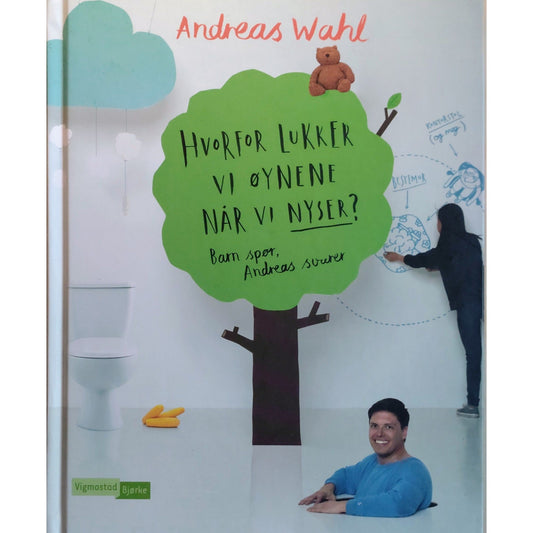 Hvorfor lukker vi øynene når vi nyser? Brukte bøker av Andreas Wahl