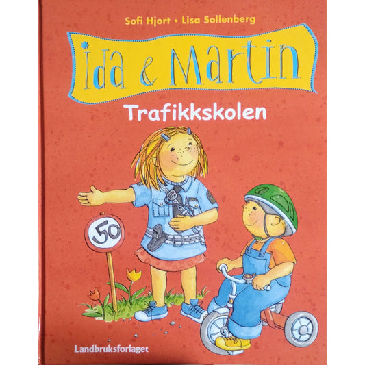 Ida og Martin - Trafikkskolen, brukte bøker av Sofi Hjort og Lisa Sollenberg