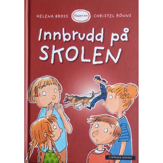 Klassen min - Innbrudd på skolen, Brukte bøker av Helena Bross og Christel Rõnns