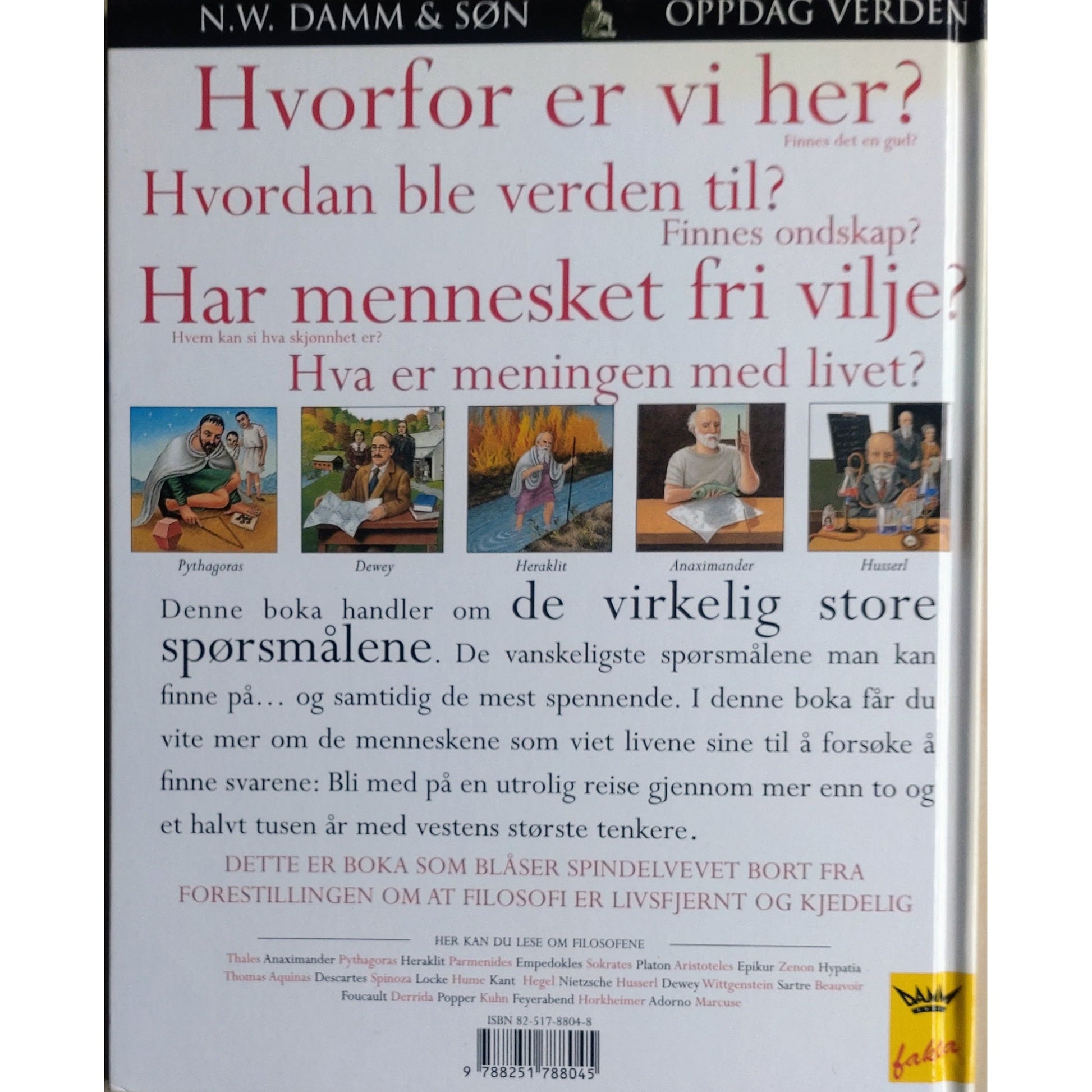 En passe stor og litt annerledes reise gjennom filosofihistorien, brukte bøker. Faktabøker