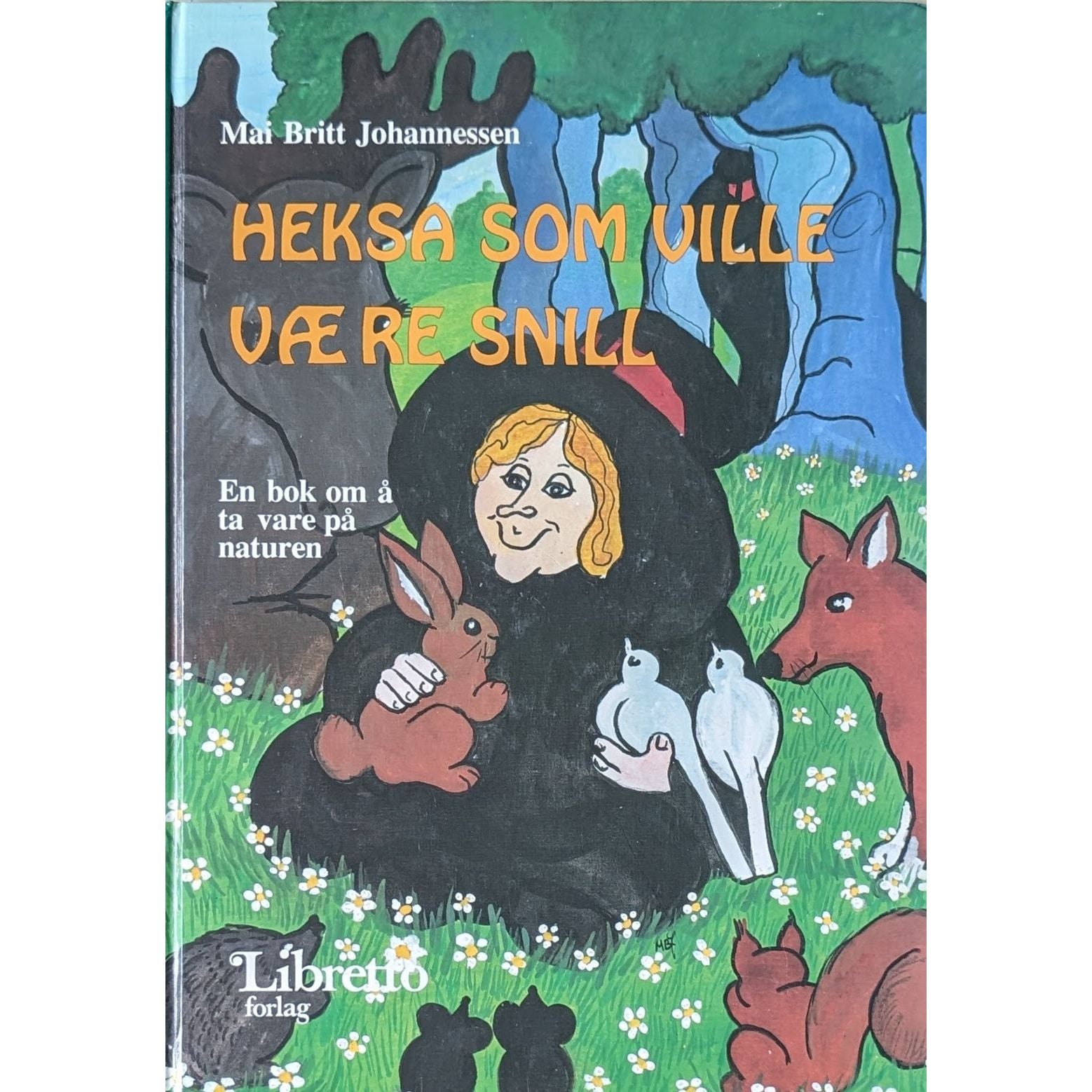 Heksa som ville være snill, brukte bøker av Mai Britt Johannessen