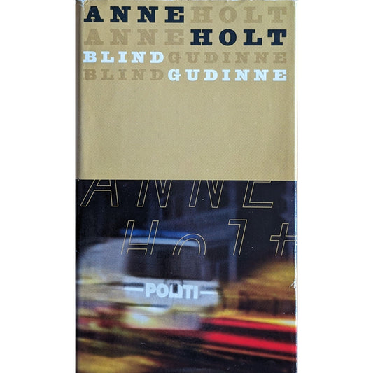 Hanne Wilhelmsen 1 - Blind Gudinne, brukte bøker av Anne Holt