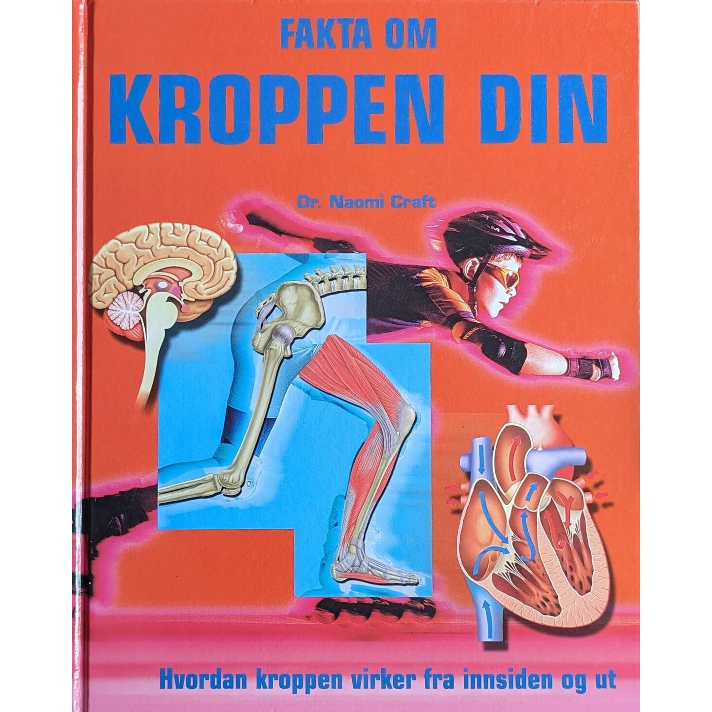 Fakta om kroppen din - Brukte faktabøker av Dr. Naomi Craft