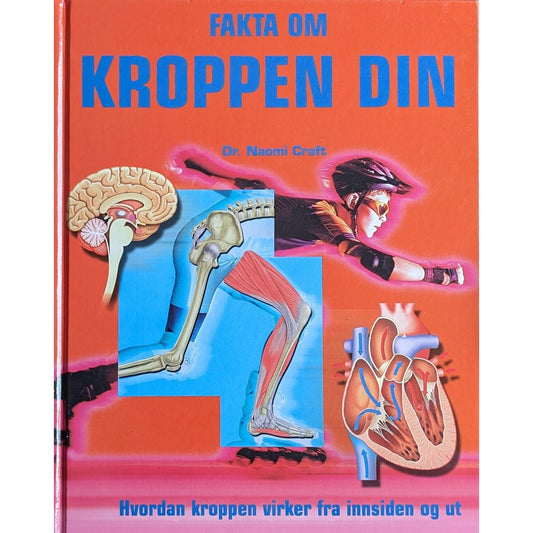Fakta om kroppen din - Brukte faktabøker av Dr. Naomi Craft
