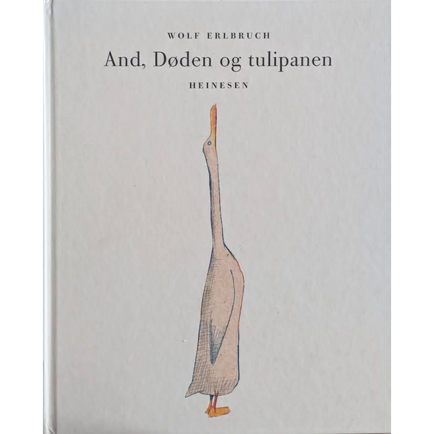 And, Døden og tulipanen. Brukte bøker av Wolf Erlbruch