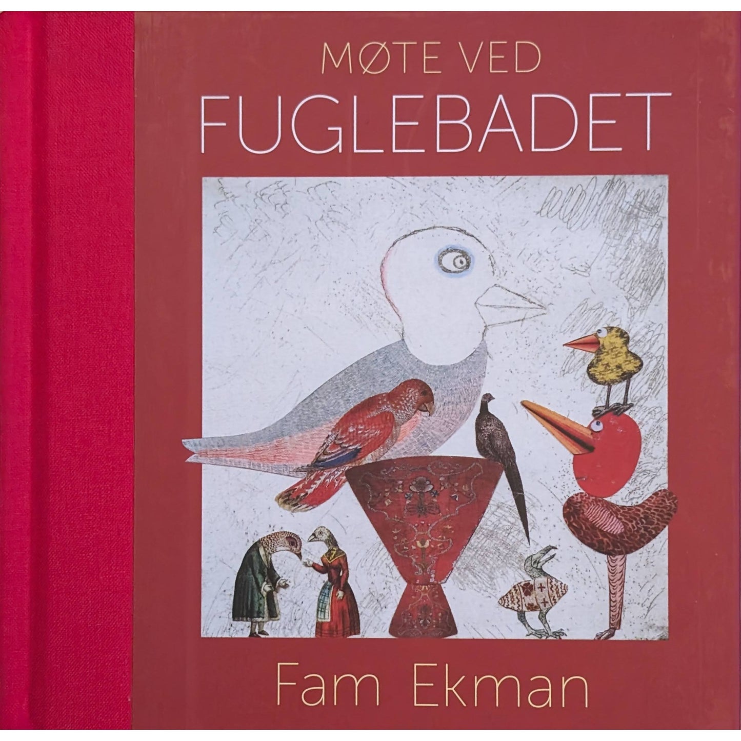 Møte ved fuglebadet, brukte bøker av Fam Ekman