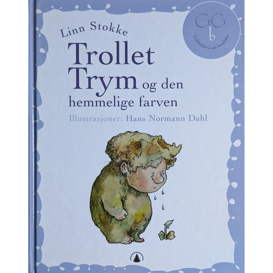 Trollet Trym og den hemmelige farven. Brukte bøker av Linn Stokke
