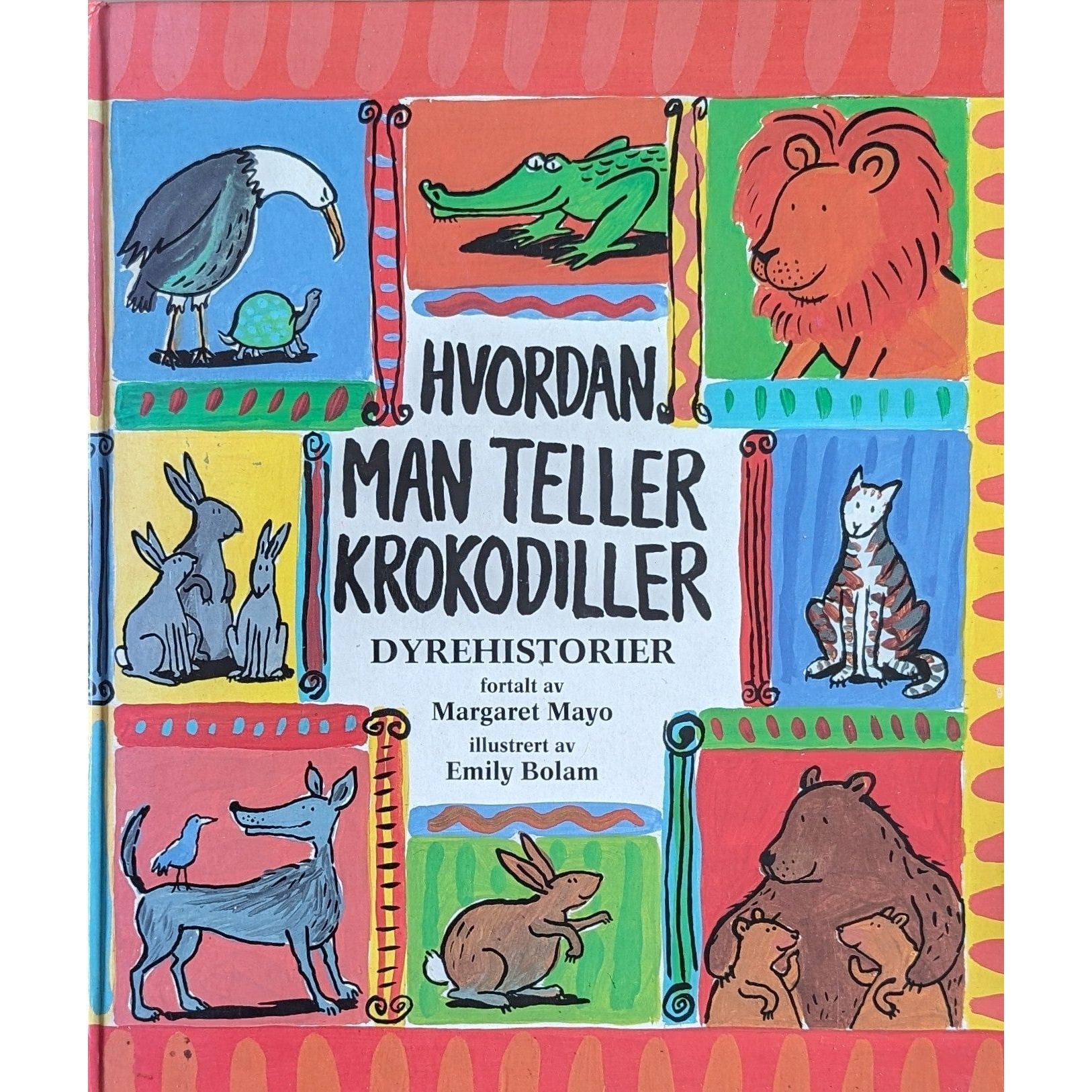 Hvordan man telle krokodiller. Dyrehistorer. Brukte bøker av Margaret Mayo