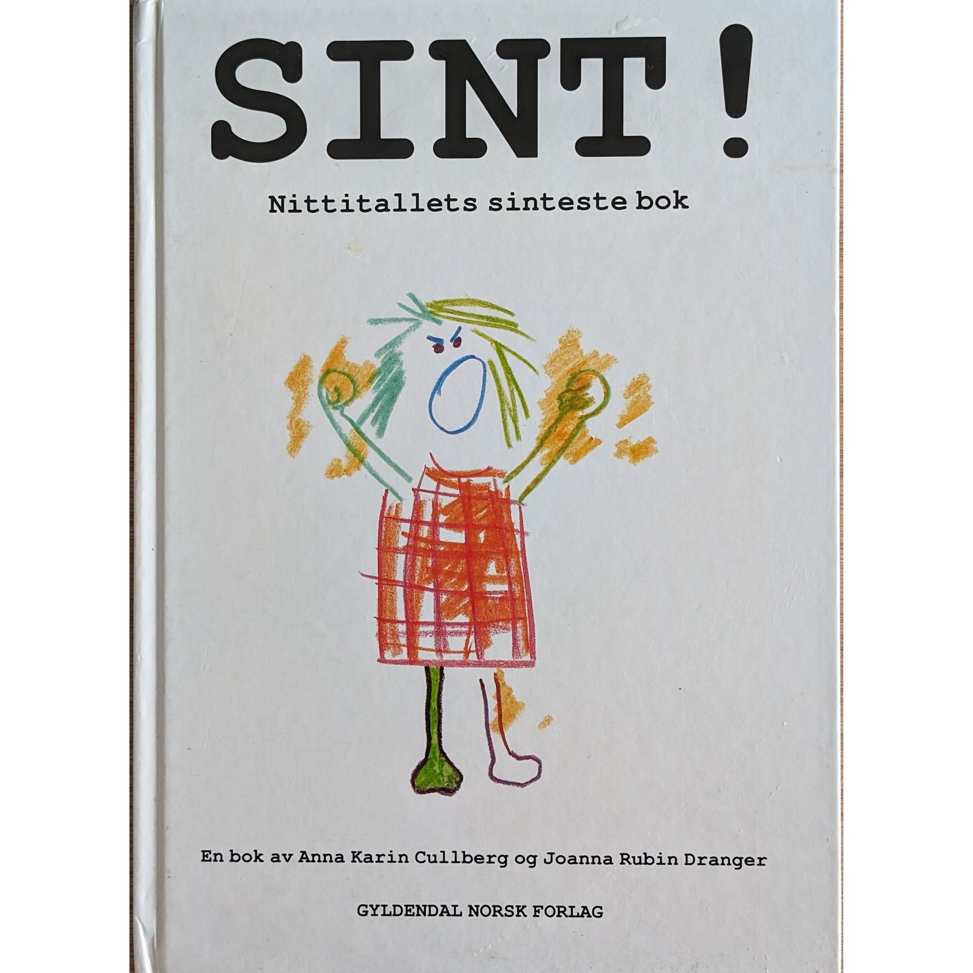 Sint! Nittitallets sinteste bok - brukte bøker av Anna Karin Cullberg og Joanna Rubin Dranger