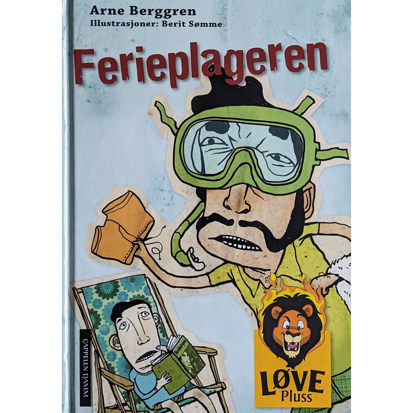 Ferieplageren, brukte bøker av Arne Berggren og Berit Sømme. Løve Pluss