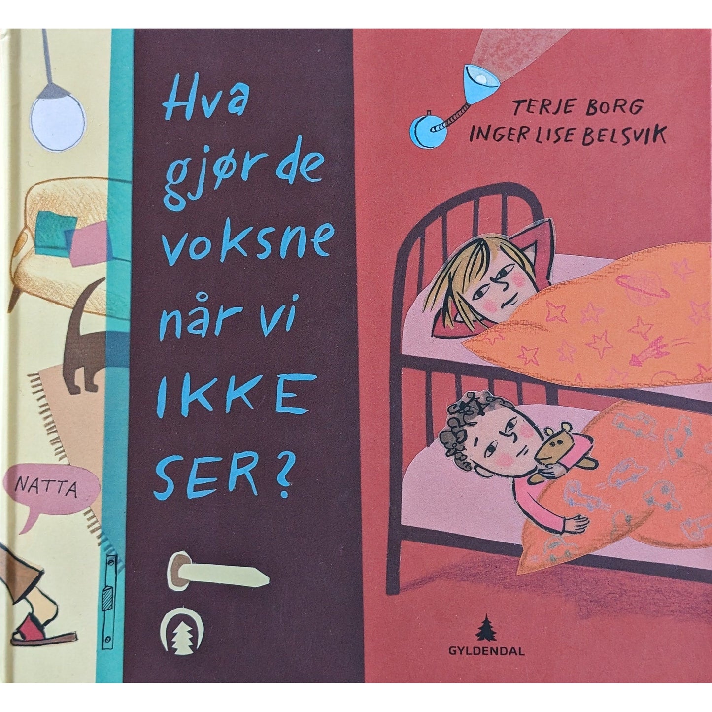 Hva gjør de voksne når vi ikke ser? Brukte bøker av Terje Borg og Inger Lise Belsvik