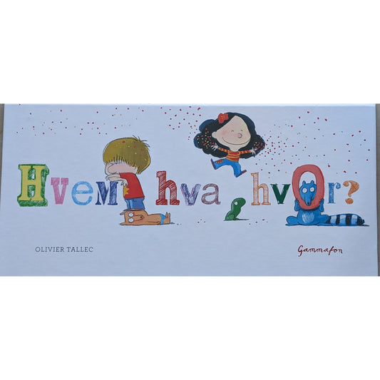 Hvem, hva, hvor? Brukte bøker for barn av Olivier Tallec