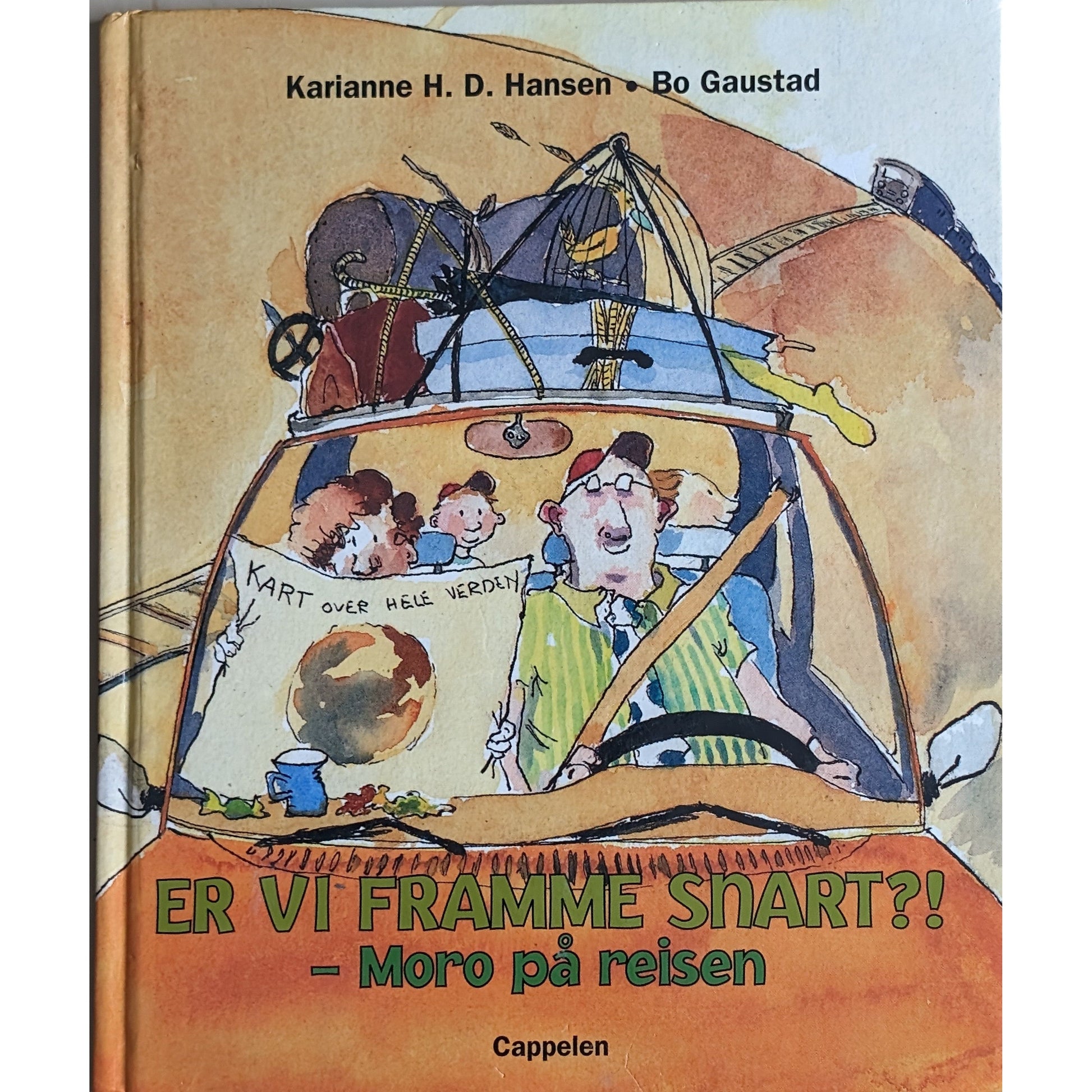 Er vi framme snart?! - Moro på reisen. Brukte bøker av Karianne H.D. Hansen