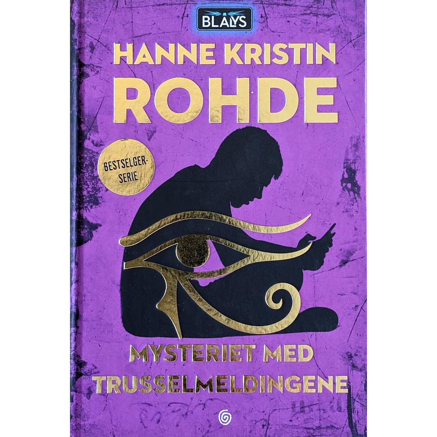 Blålys 4 - Mysteriet med trusselmeldingene. Brukte bøker av Hanne Kristin Rohde