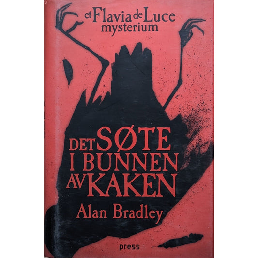 Det søte i bunnen av kaken. Flavia de Luce. Brukte bøker av Alan Bradley