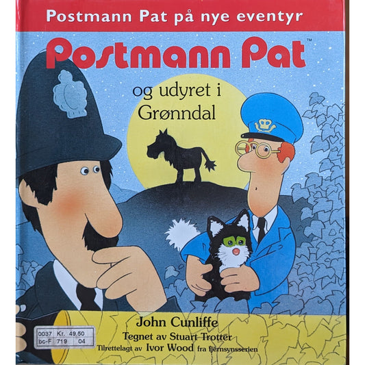 Postmann Pat og udyret i Grønndal. Brukte bøker av John Cunliffe