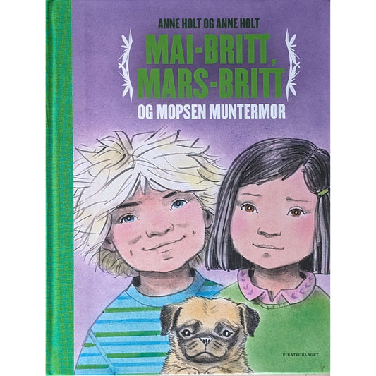 Mai-Britt, Mars-Britt og mopsen Muntermor. Brukte bøker av Anne Holt