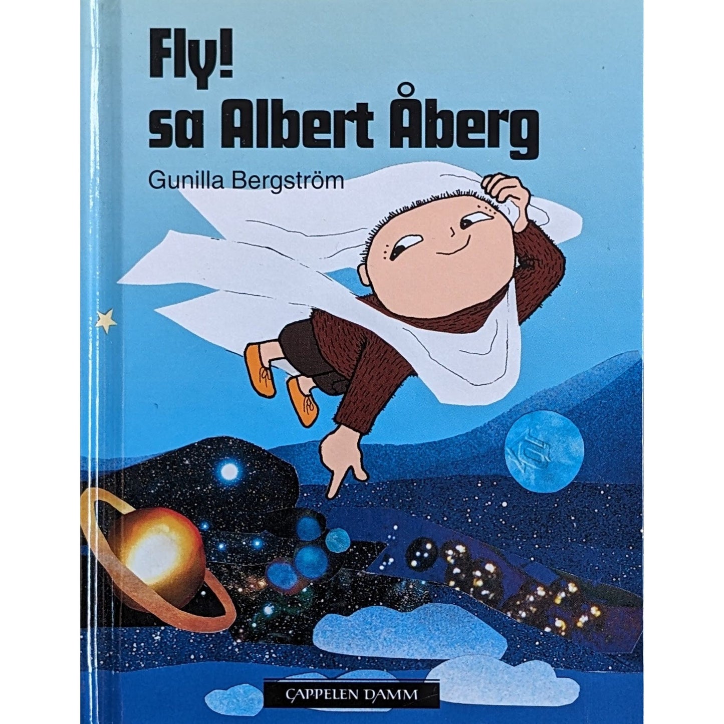 Fly! sa Albert Åberg. Brukte bøker av Gunilla Bergström